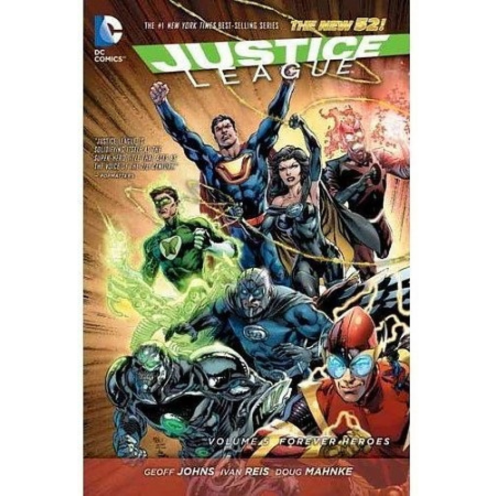 Justice League Volume 5. Forever Heroes 