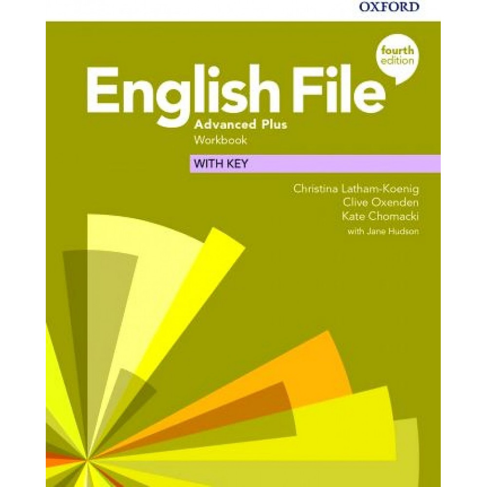 English File (4th edition). Fourth Edition Advanced Plus Workbook with Key 