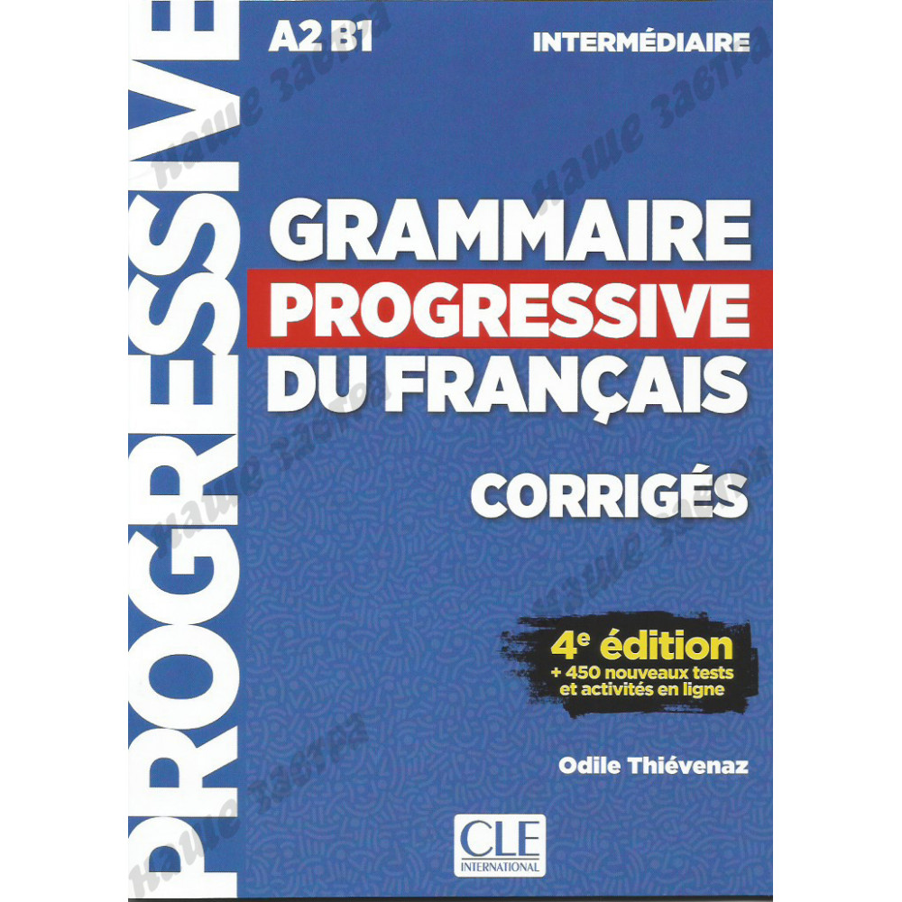 Grammaire progressive du francais 4e edition Intermediaire -Corriges 