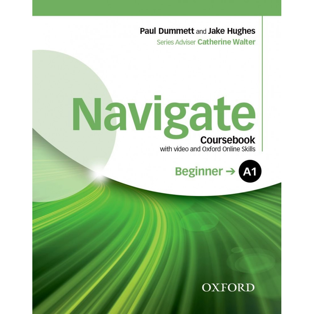 Navigate Beginner A1 Coursebook with DVD and Online Skills 
