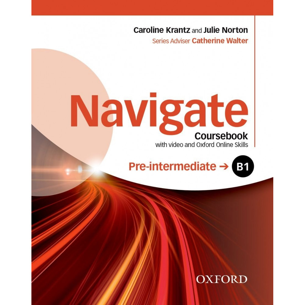 Navigate Pre-Intermediate B1 Coursebook with DVD and Online Skills 