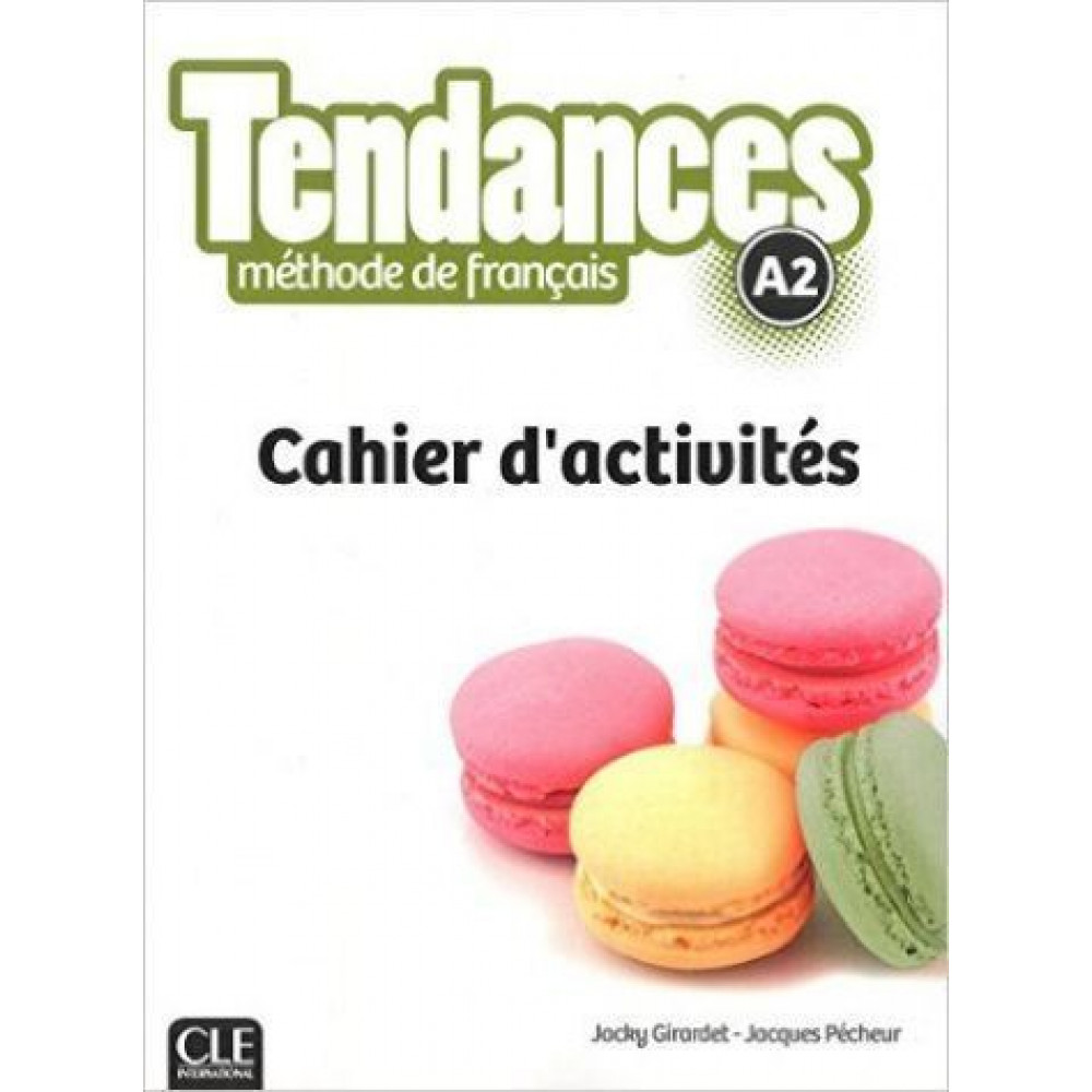 Tendances A2 Cahier d'activites 