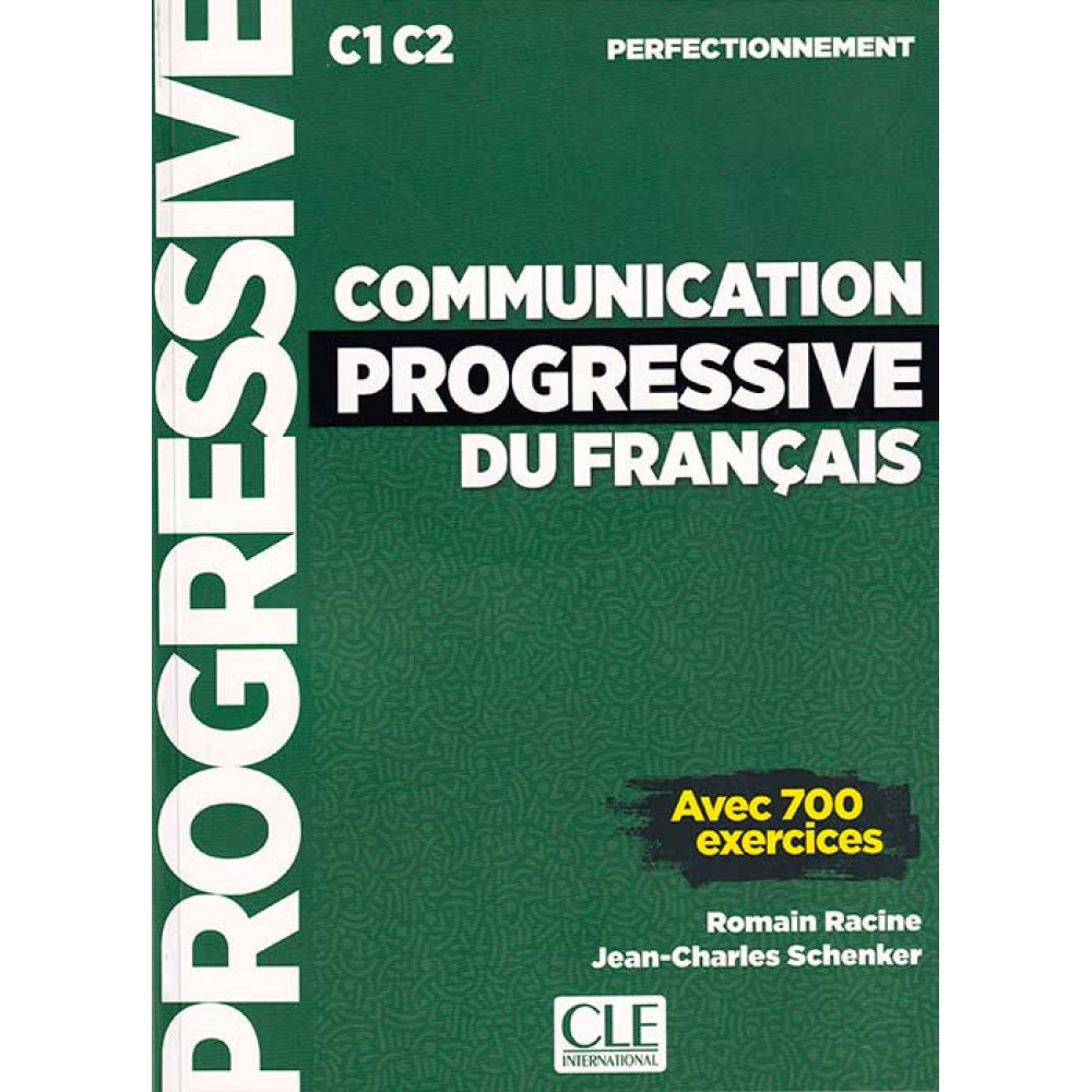 Communication progressive du francais: Perfectionnement C1/C2 - Livre de l'eleve + CD 