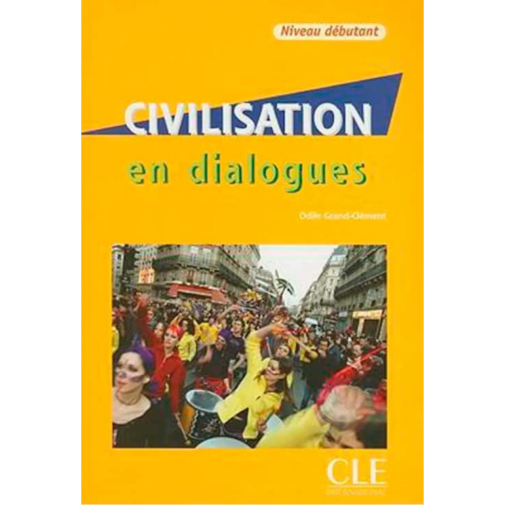 Civilisation en dialogues Debutant - Livre + CD 
