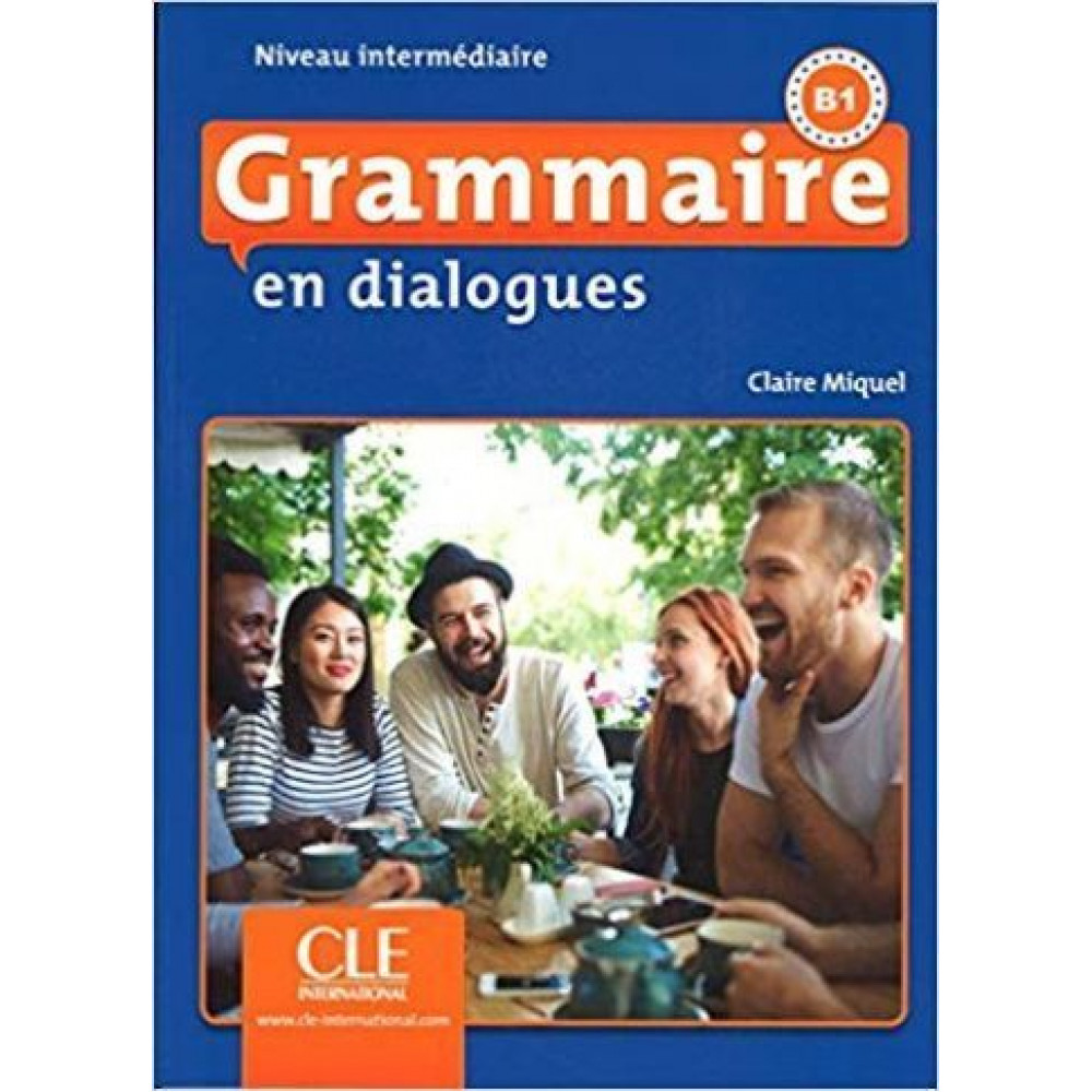 Grammaire en dialogues 2eme edition Intermediaire B1 - Livre + CD 