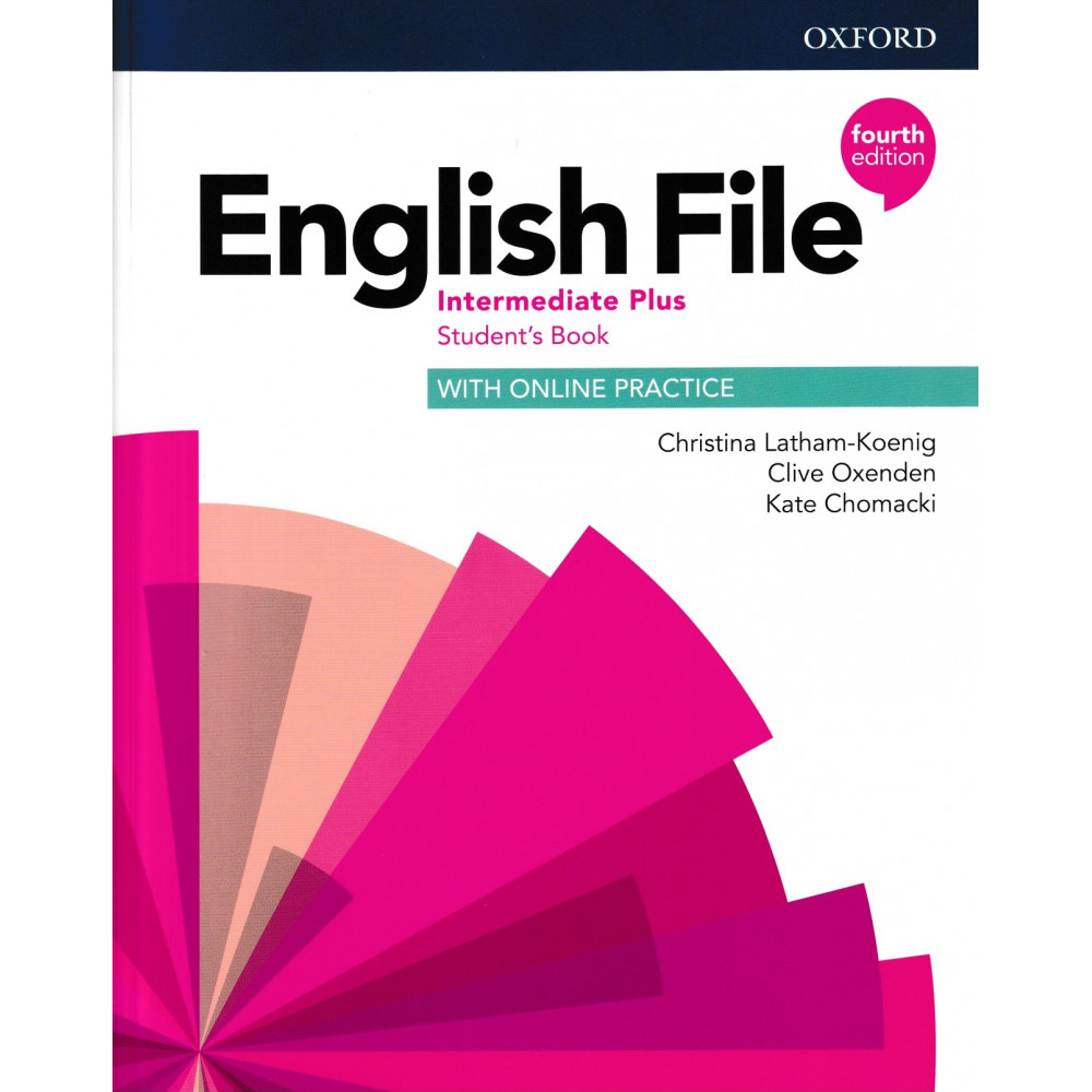 English File (4th edition). Fourth Edition Intermediate Plus Student's Book with Online 