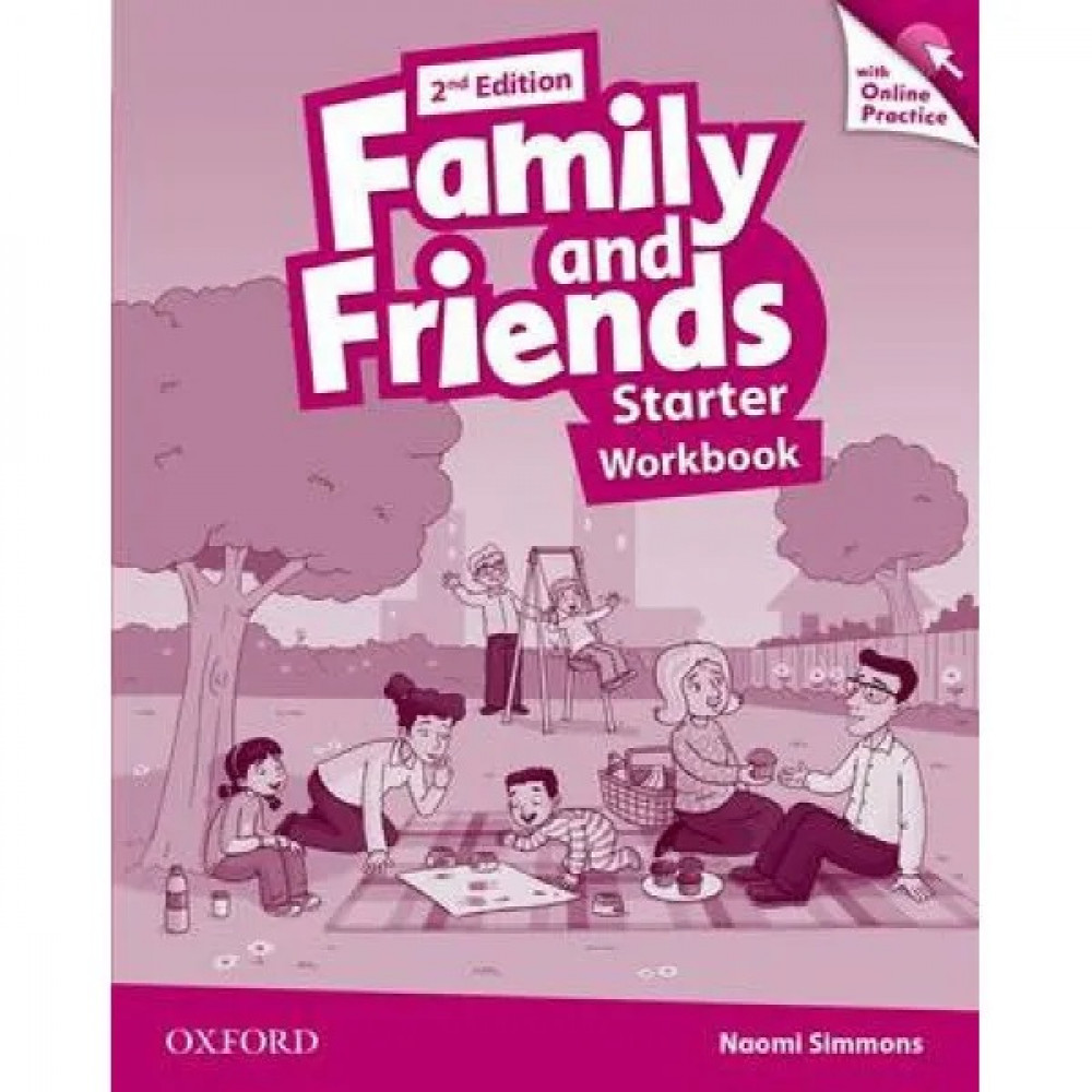 Family and Friends (2nd Edition). Starter. Workbook & Online Skills Practice Pack 