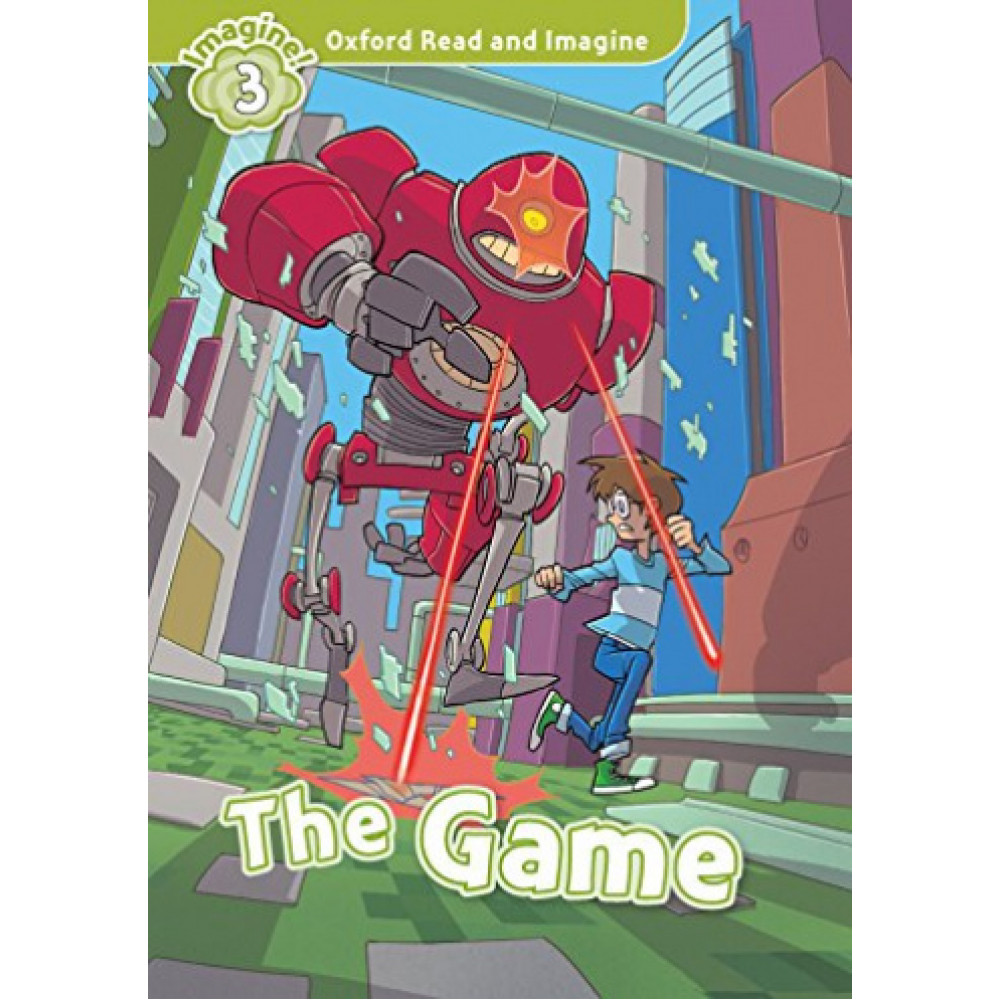 Oxford Read and Imagine 3 The Game 