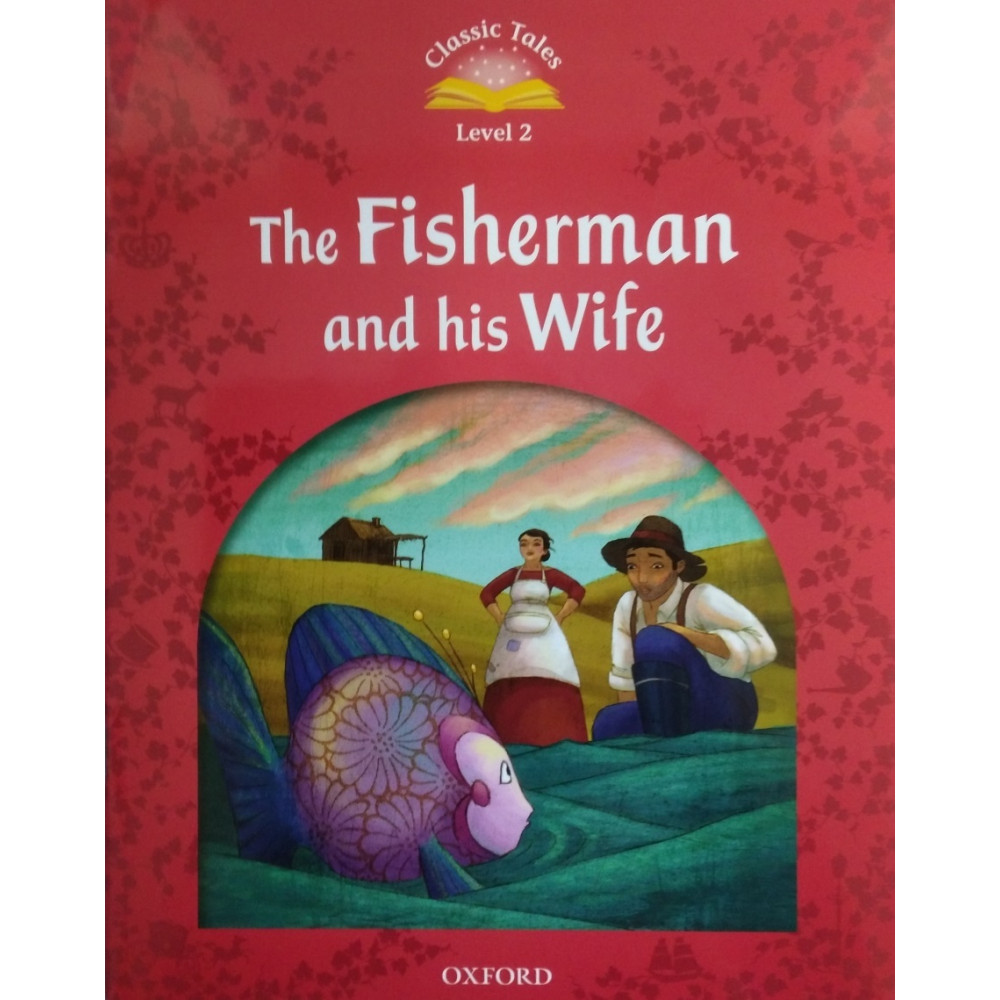 Classic Tales Level 2 The Fisherman and His Wife with Audio Download (access card inside) 