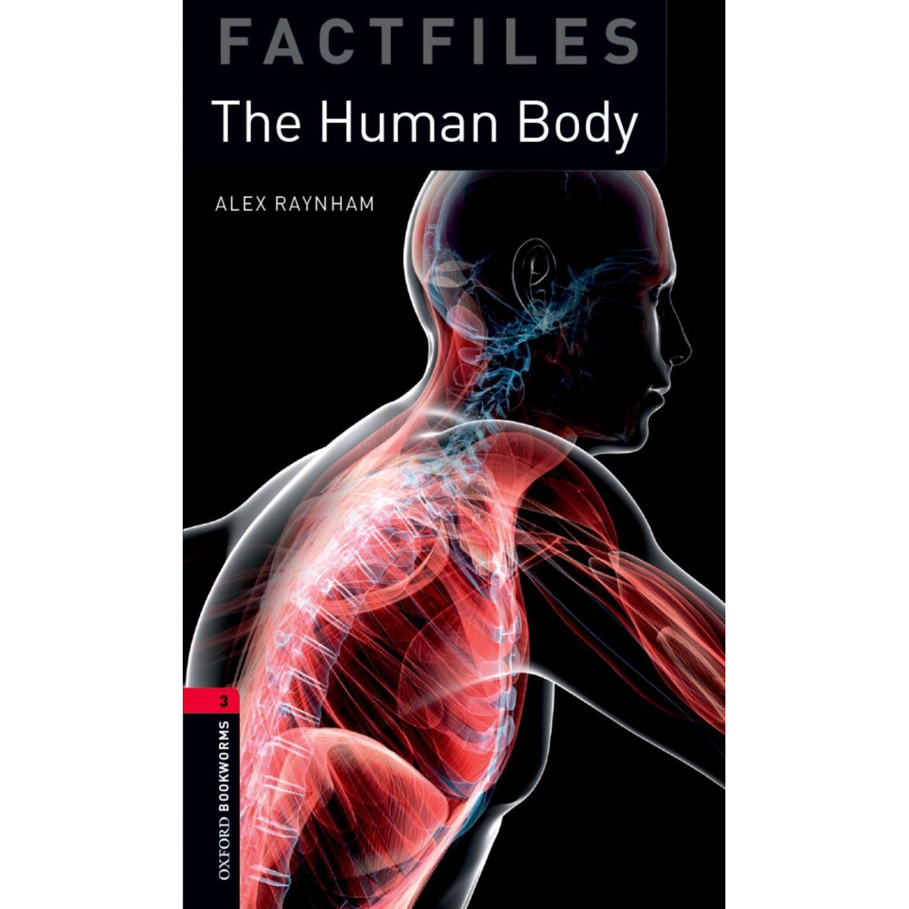 Oxford Bookworms Factfiles 3 Human Body with Audio Download (access card inside) 