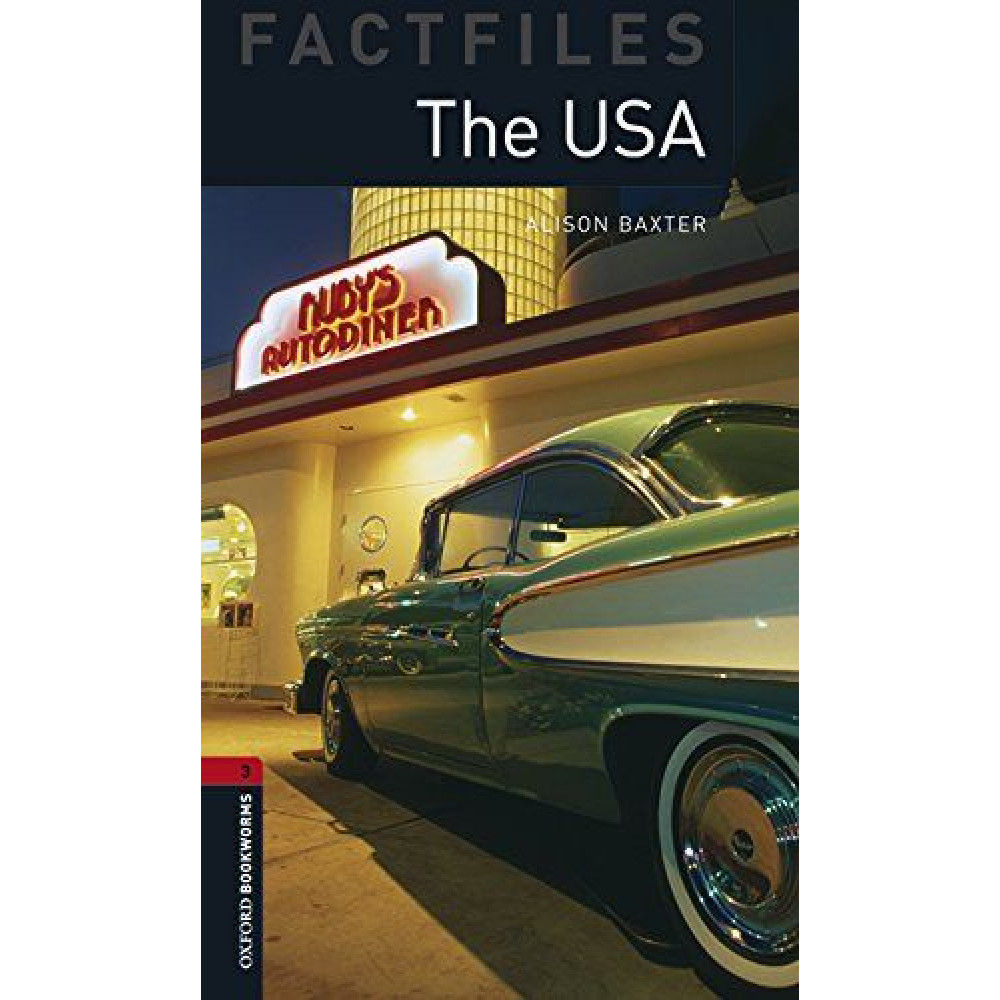 Oxford Bookworms Factfiles 3 The USA with Audio Download (access card inside) 