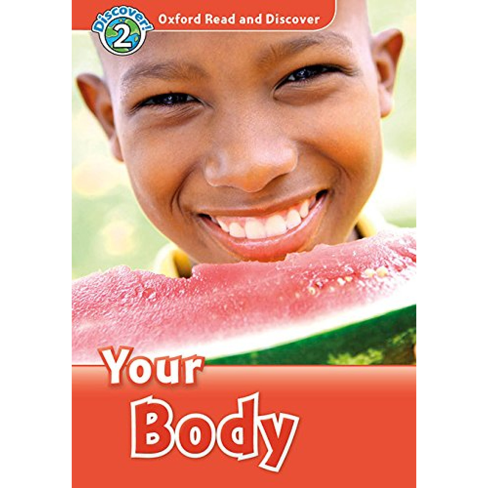 Oxford Read and Discover 2 Your Body with Audio Download (access card inside) 