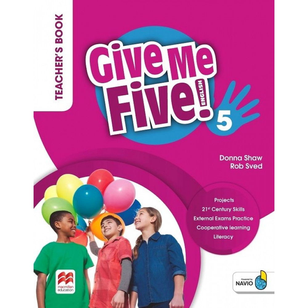 Give Me Five! Level 5. Teacher's Book Pack With Navio App 
