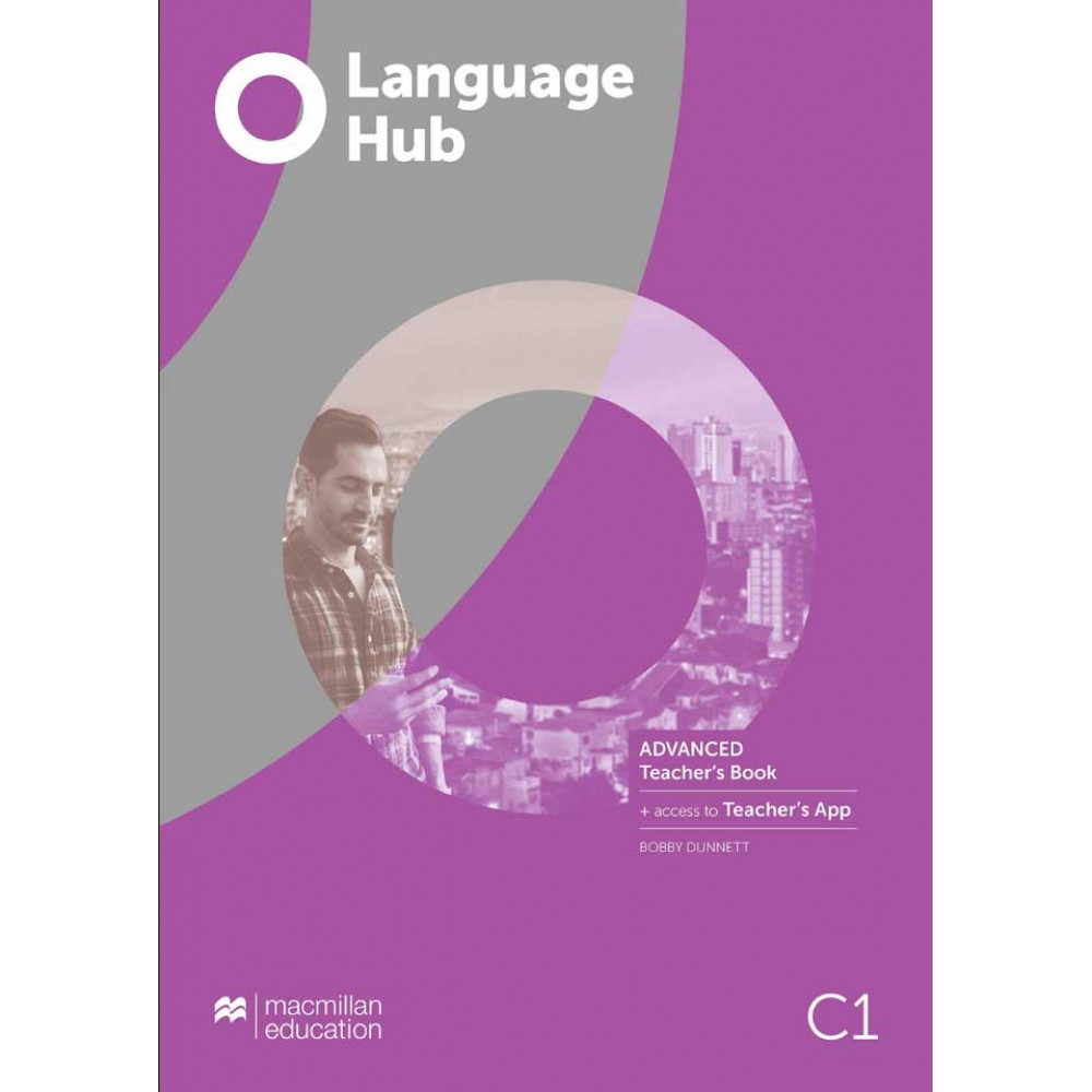 Language Hub. Advanced. Teacher's Book+ App 