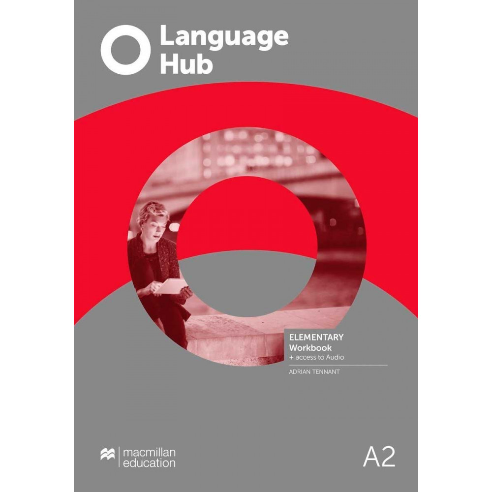 Language Hub. Elementary. Workbook+Access to Audio+ App 