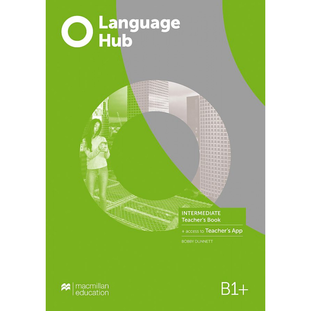 Language Hub. Intermediate. Teacher's Book + App 