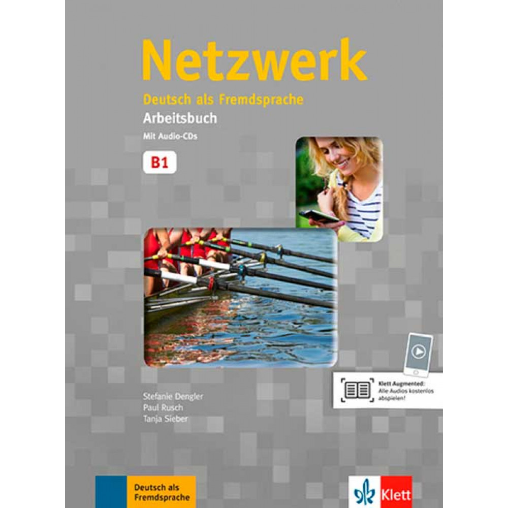 Netzwerk B1. Arbeitsbuch + 2 Audio-CDs 