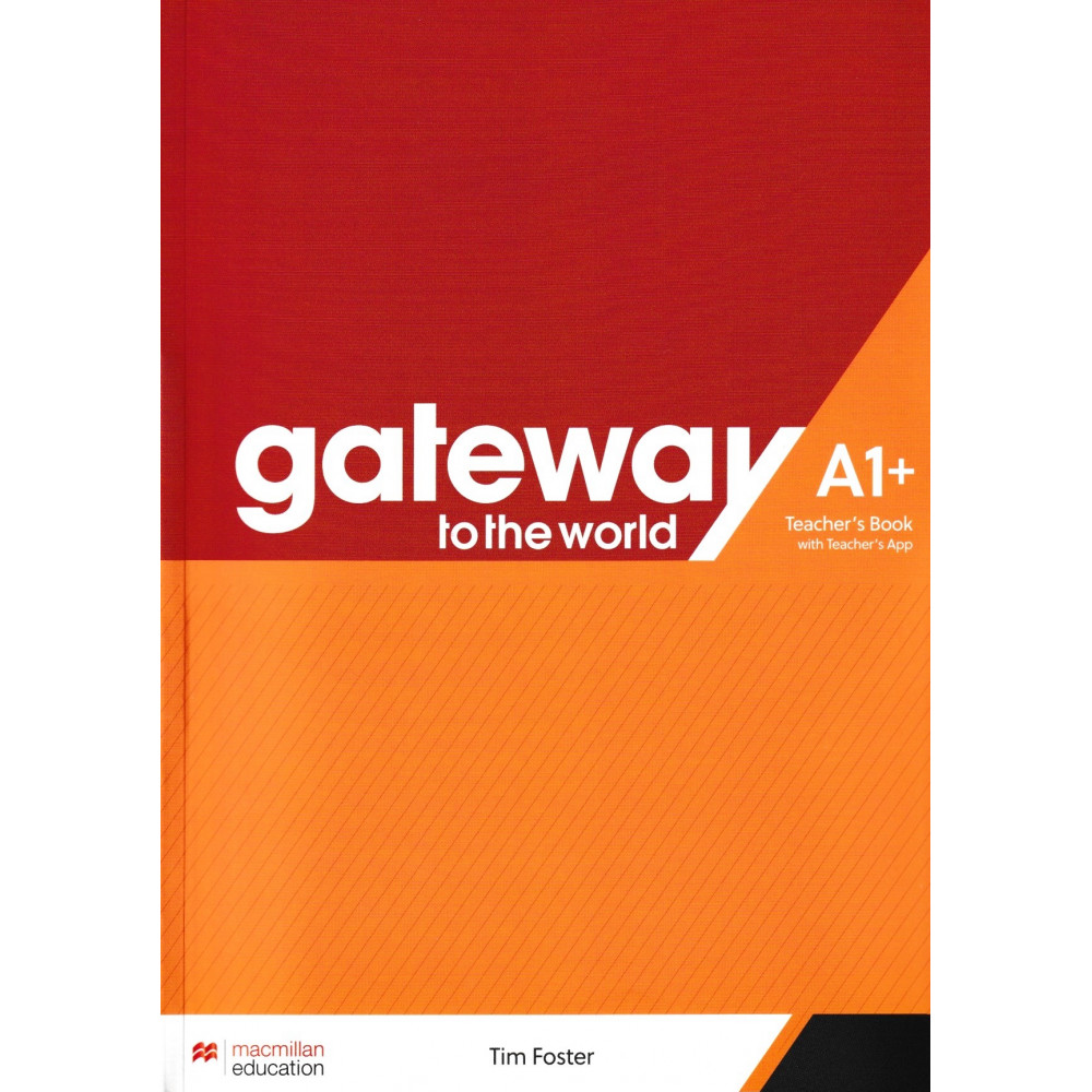 Gateway to the World A1+ Teacher's Book with Teacher's App 