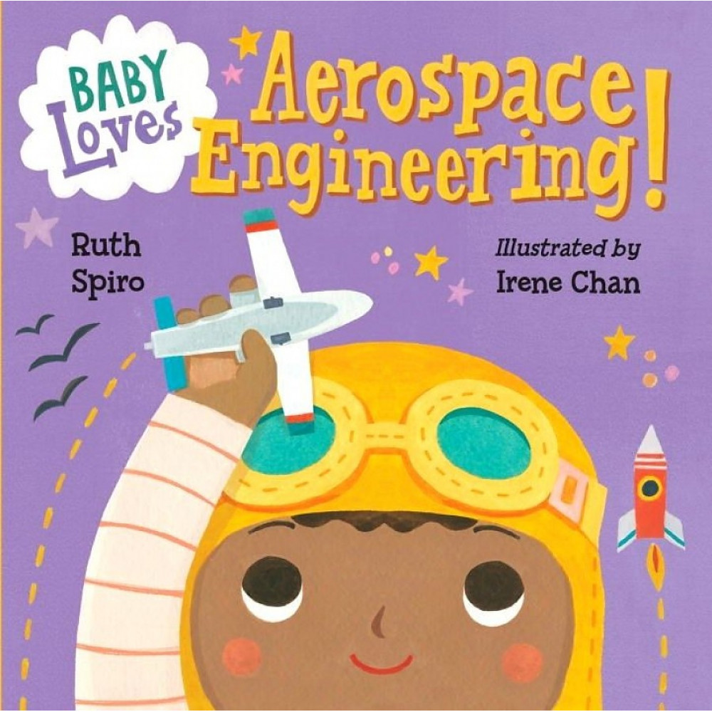 Baby Loves Aerospace Engineering! (board book) 