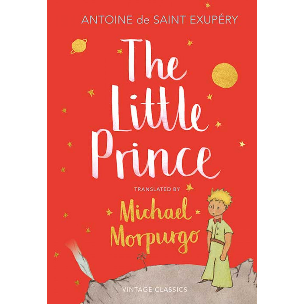 Little Prince, the (a new translation by Michael Morpurgo) 