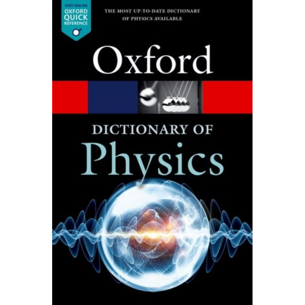 Oxford A Dictionary of Physics 6Ed 