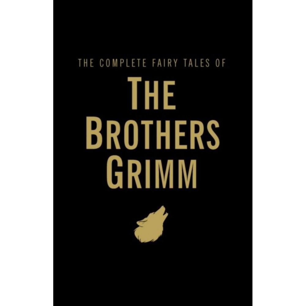 Complete Fairy Tales (Grimm Br.) 