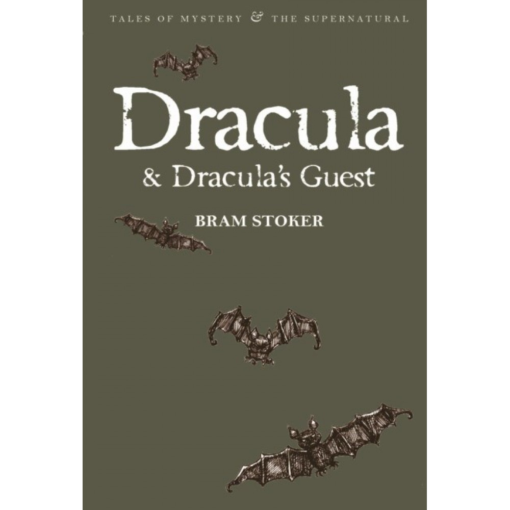 Dracula & Dracula's Guest 