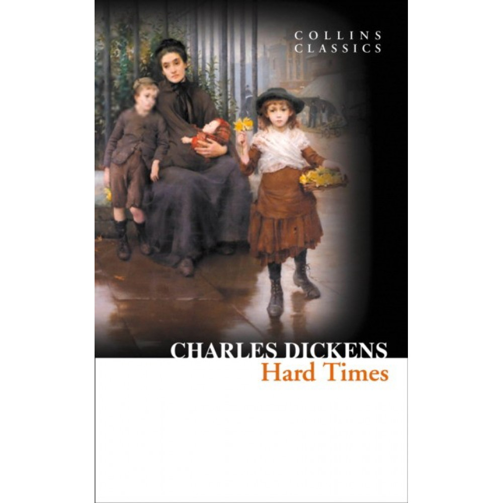 Hard Times. Dickens Charles 