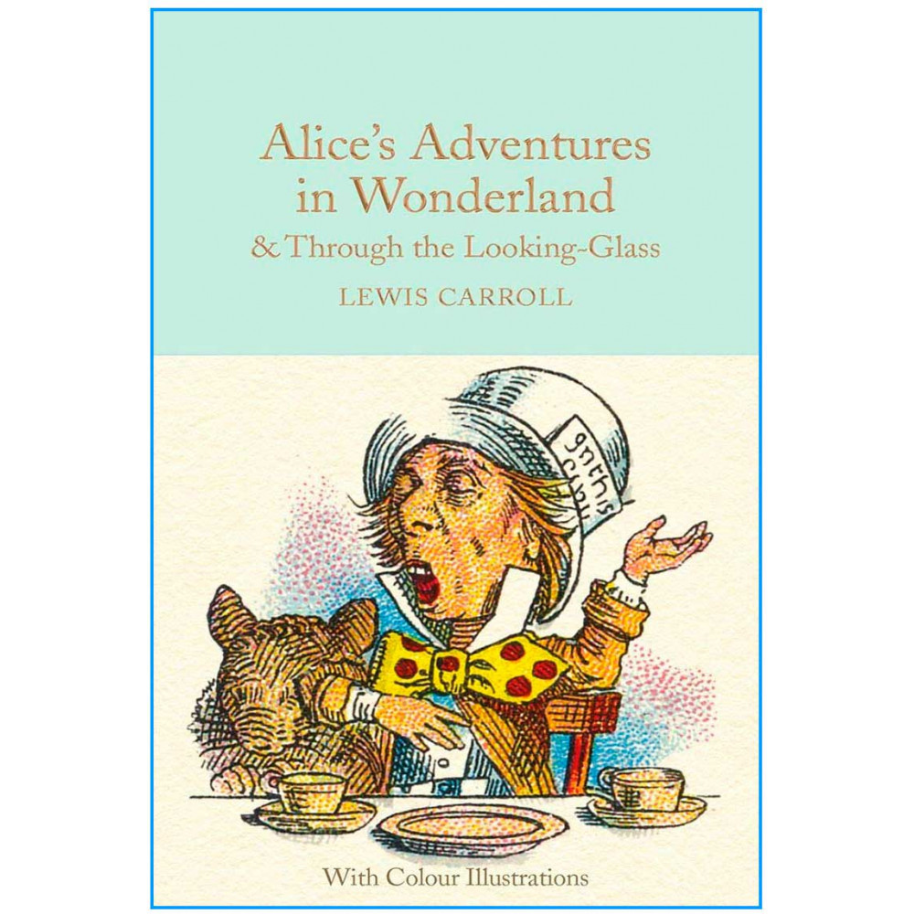 Alice's Adventures in Wonderland &Through the Looking-Glass 