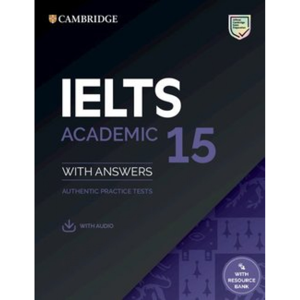 Cambridge IELTS 15 Academic Student's Book with Answers with Audio with Resource Bank 