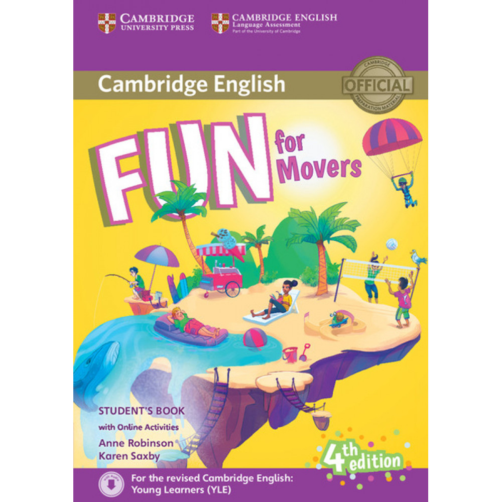 Fun for Movers. 4 Edition. Student's Book + Online Activities + Online Downloadable audio file. Robinson, Saxby 