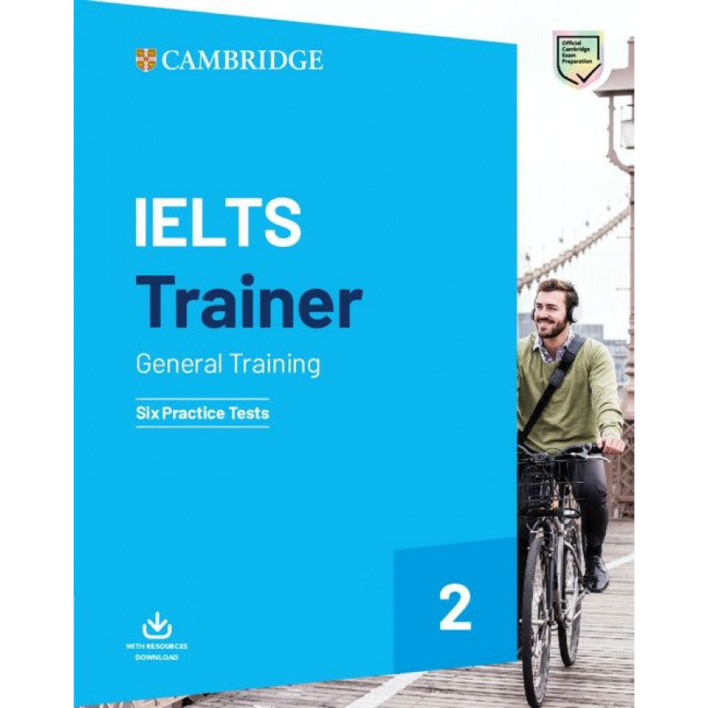 IELTS Trainer 2. General  Six Practice Tests without Answers with Downloadable Audio 