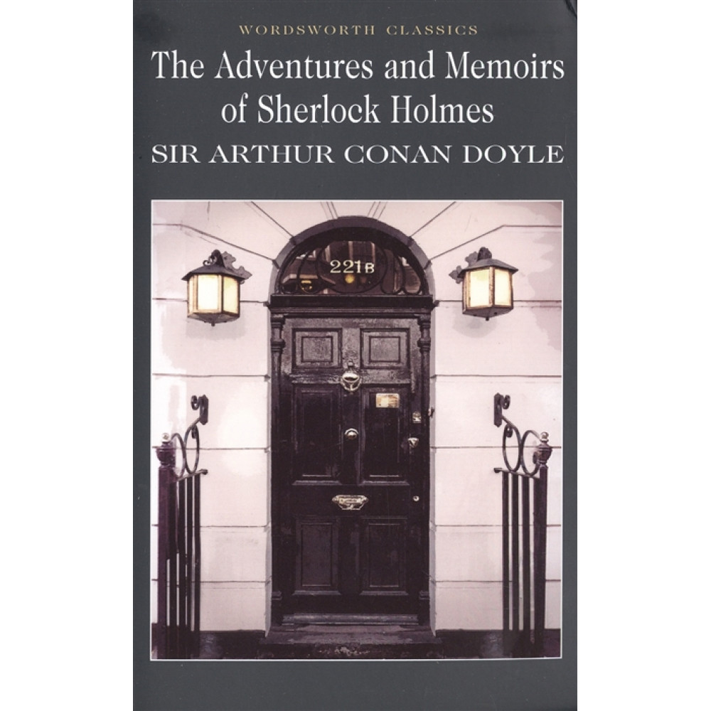 Adventures and Memoirs of Sherlock Holmes 