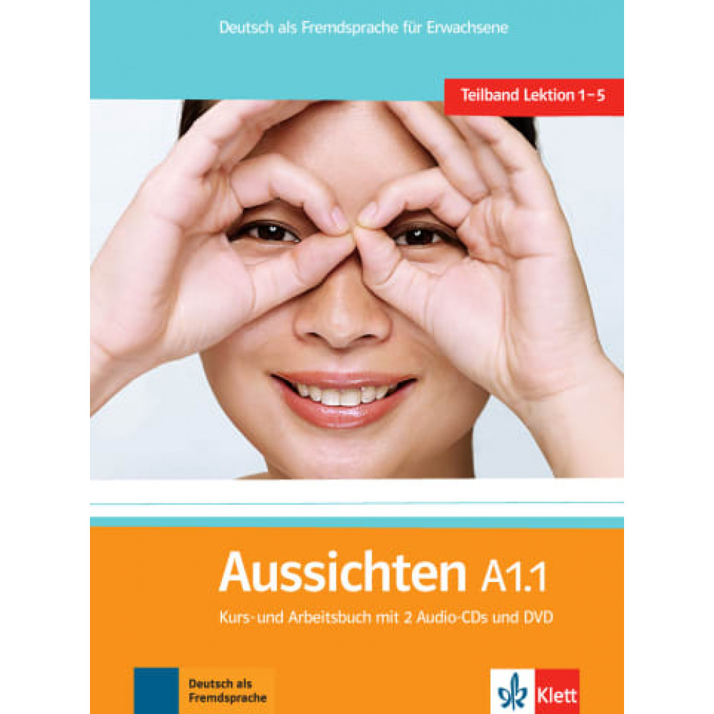 Aussichten Teilband A1.1 Kurs-und Arbeitsbuch mit 2 CDs und DVD 