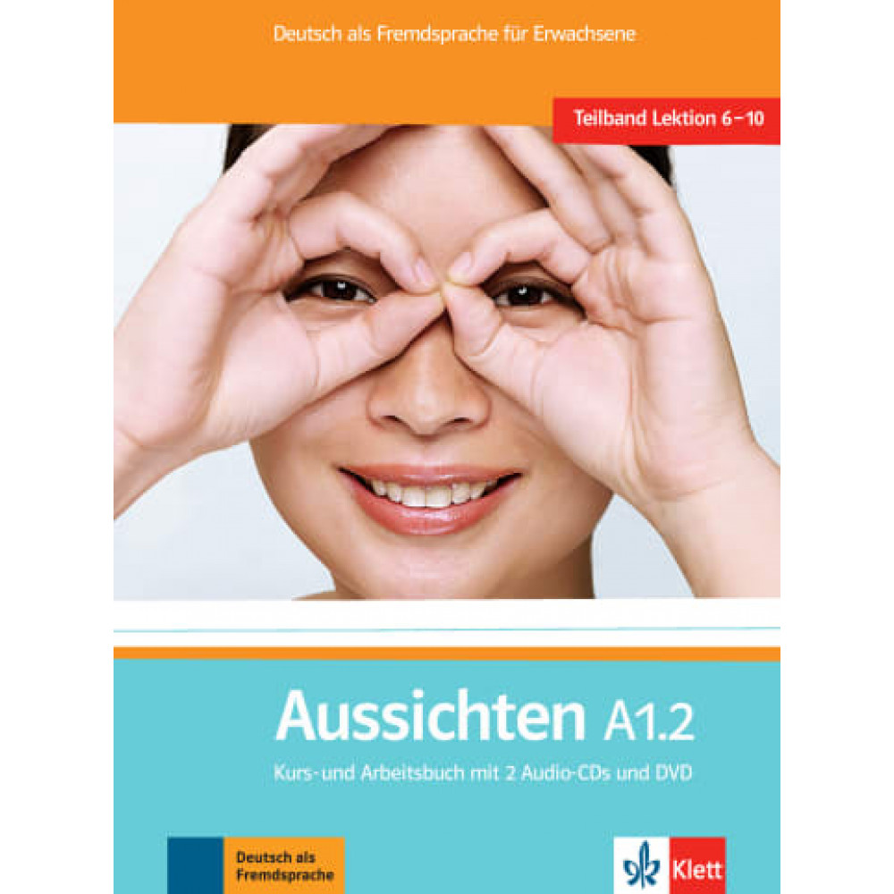 Aussichten Teilband A1.2 Kurs- und Arbeitsbuch mit 2 CDs und DVD 