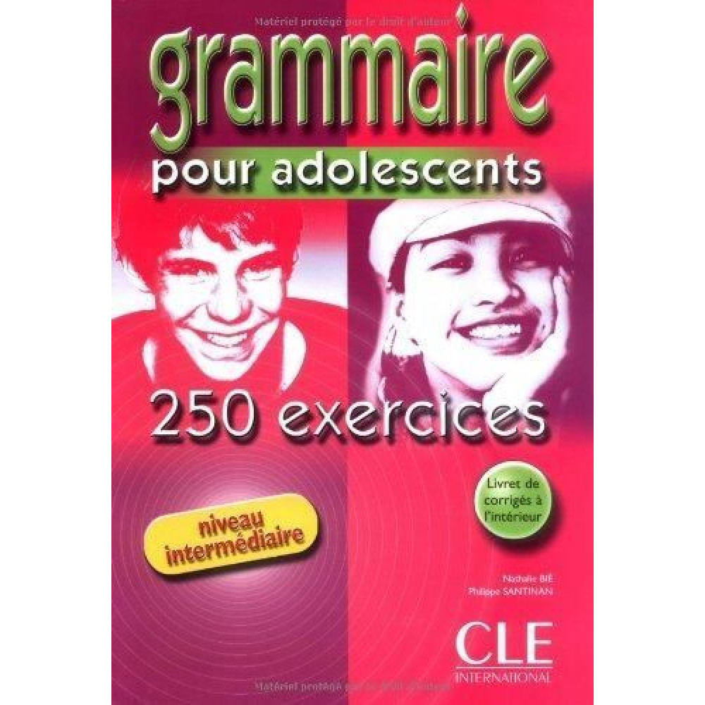 250 Exercices Grammaire Pour Adolescents Intermediaire Livre 