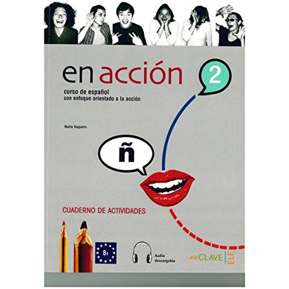 En accion 2 Cuaderno de actividades with Access Code + audio online 