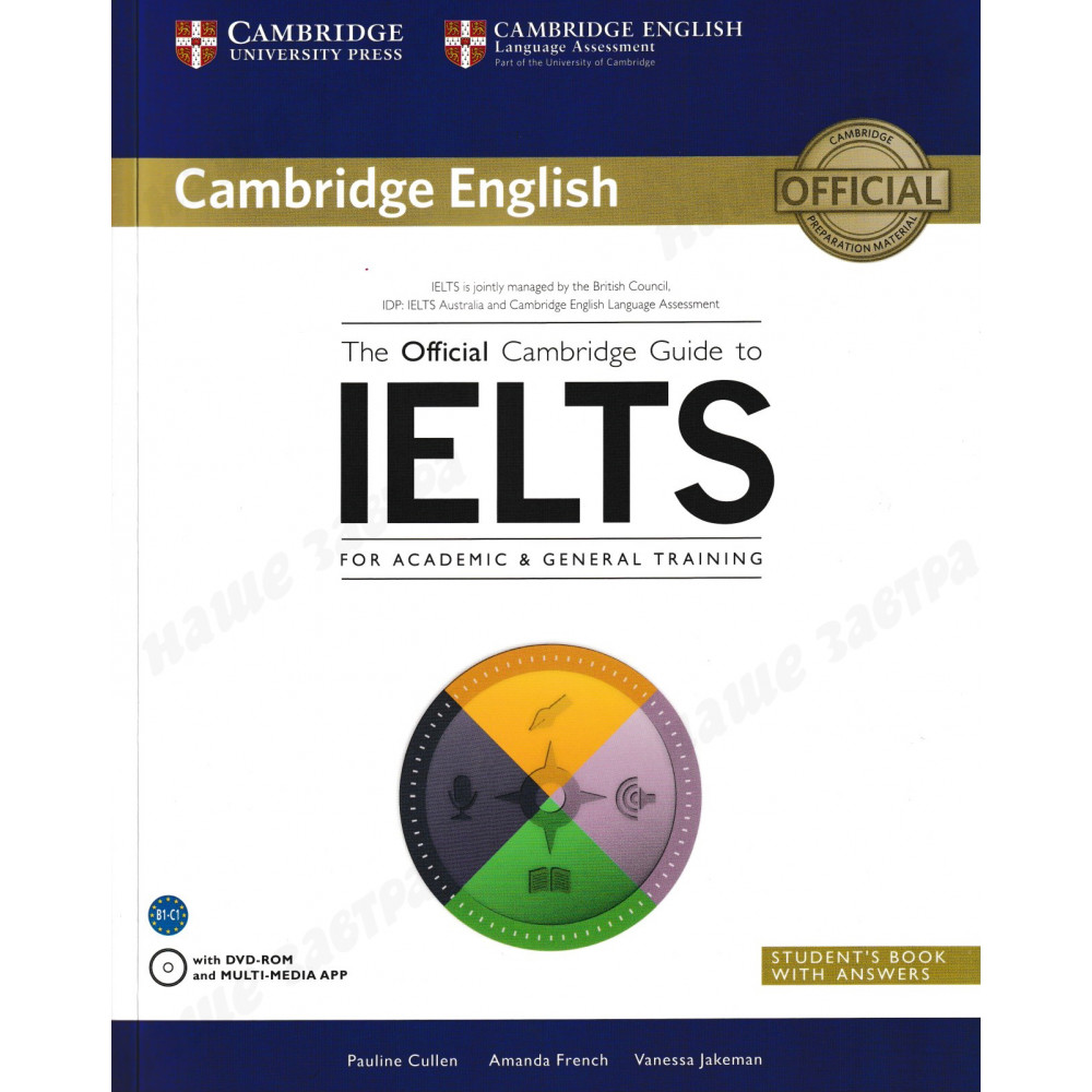 The Official Cambridge Guide to IELTS Student's Book with Answers with DVD-ROM 