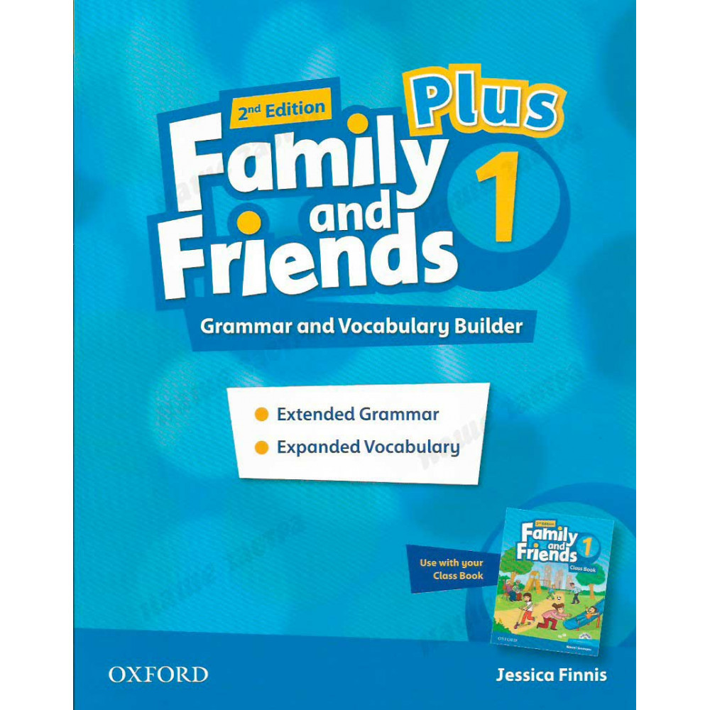 Family and Friends (2nd Edition) 1 Plus. Grammar and Vocabulary Builder 