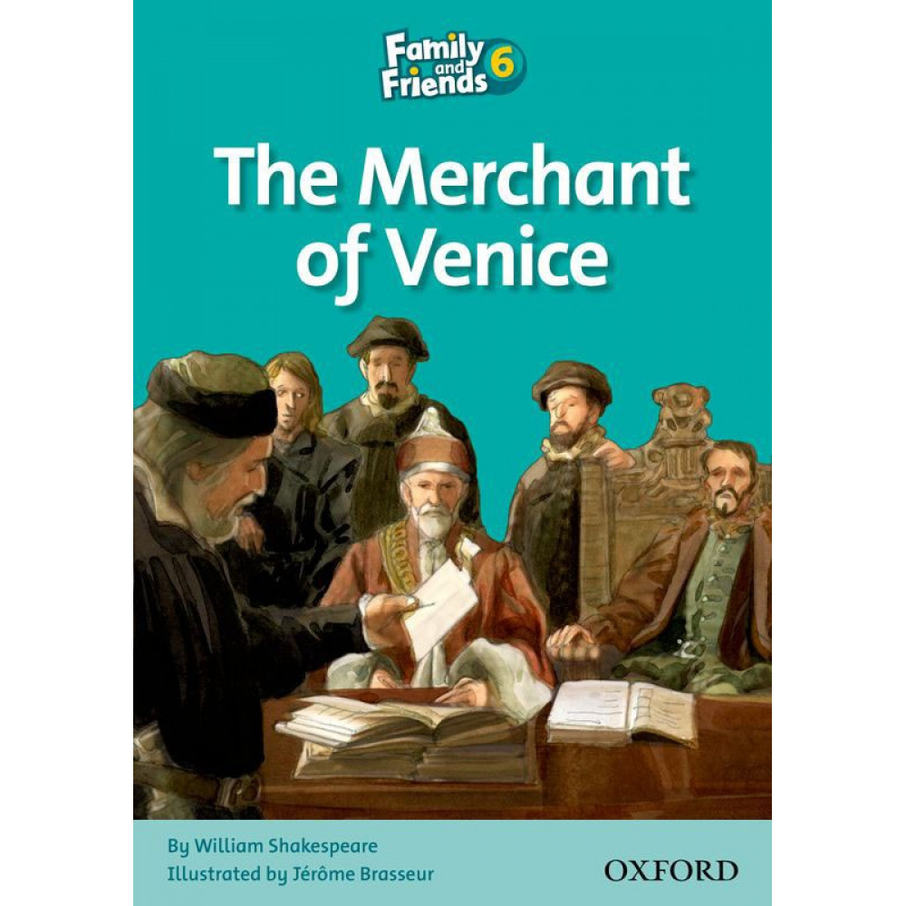 Family and Friends Readers 6. The Merchant of Venice 