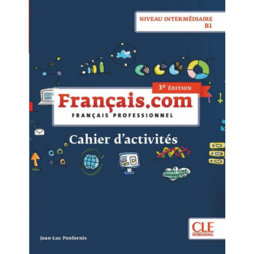 Francais.com Intermediaire Cahier (3 Edition) 
