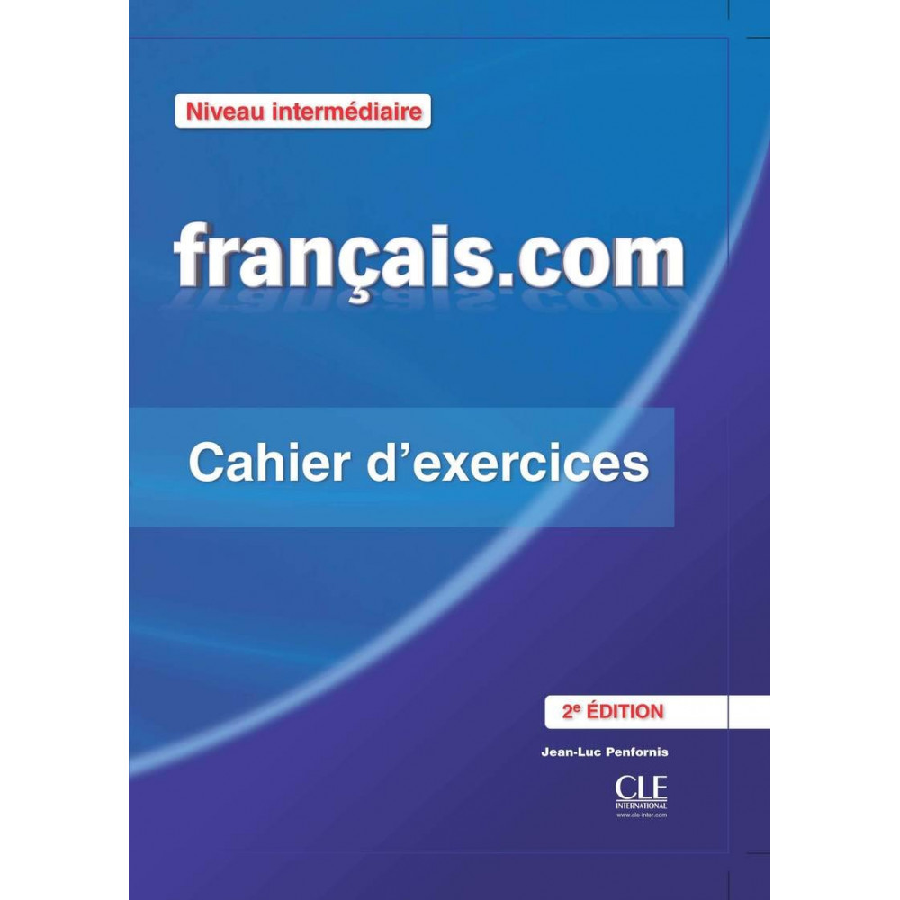 Francais.com Intermediaire Cahier + Livret 