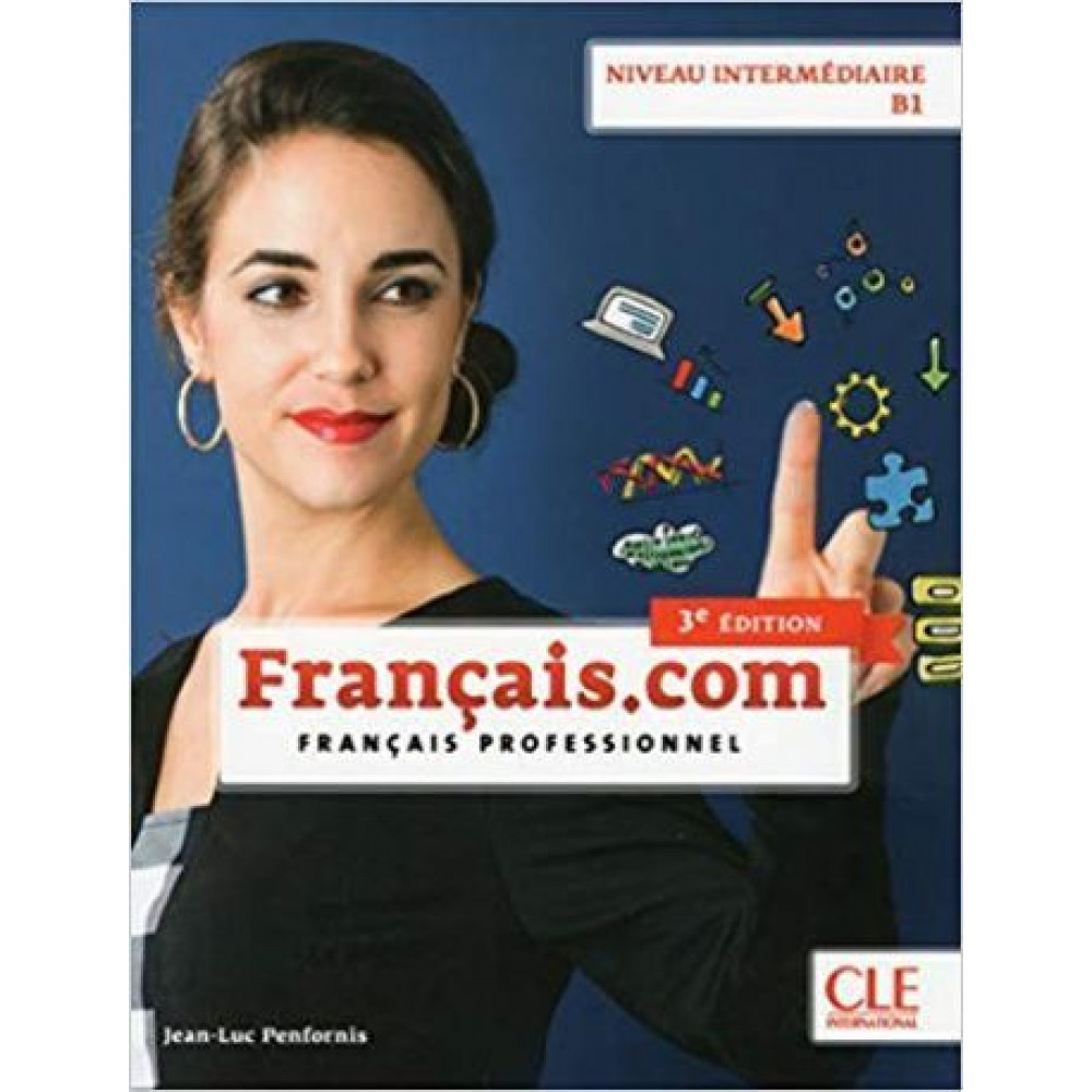 Francais.com Intermediaire Livre + Dvd - Rom (3 Edition) 