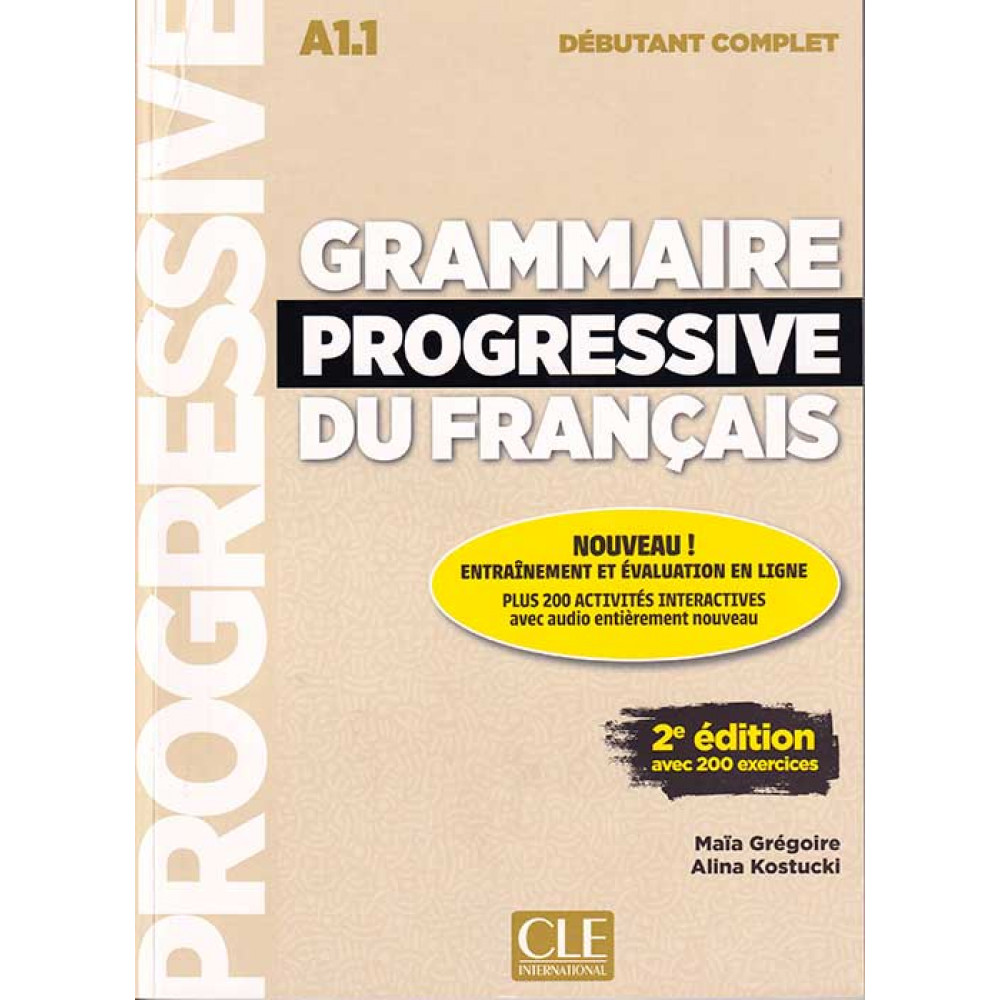 Grammaire progressive du francais 2 еdition Debytant Complet A1.1 Livre + CD + Appli-web 