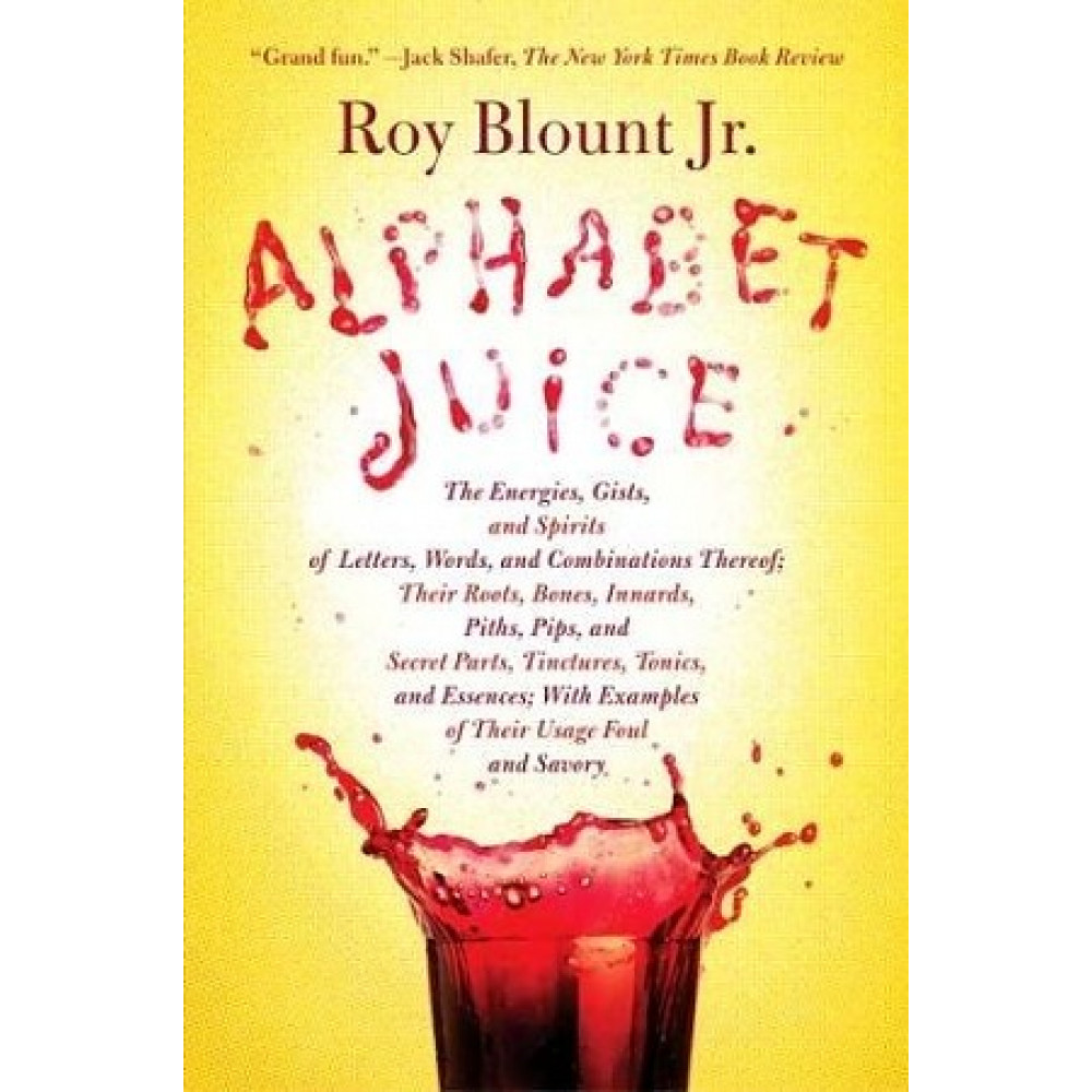 Alphabet Juice: Spirits of Letters and Words 