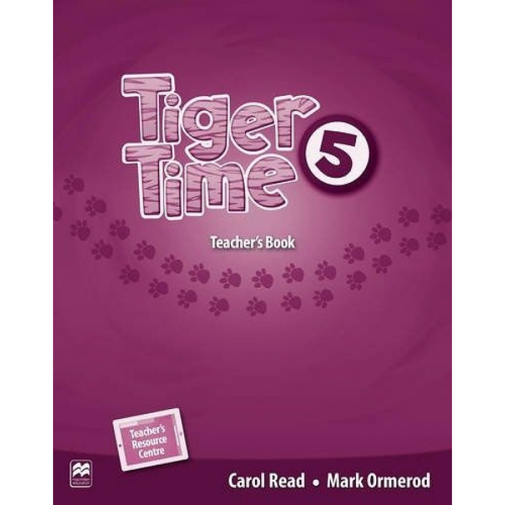 Tiger Time. Level 5. Teacher's Book 