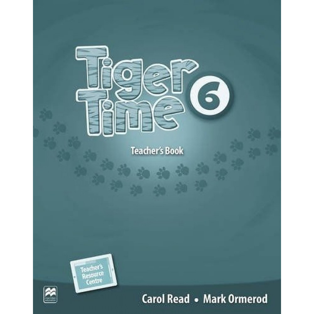 Tiger Time. Level 6. Teacher's Book 