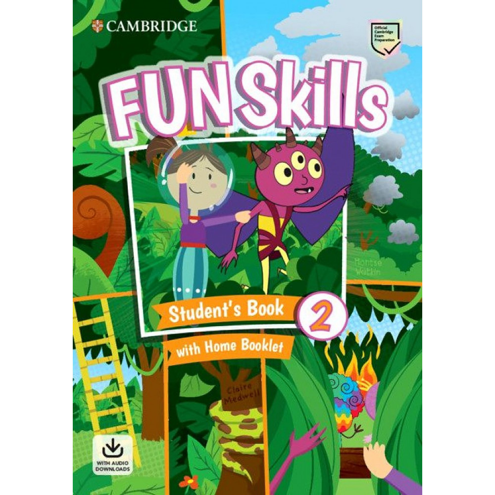 Fun Skills 2. Student's Book with Home Booklet and Downloadable Audio 