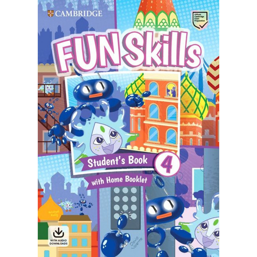 Fun Skills 4. Student's Book with Home Booklet and Downloadable Audio 