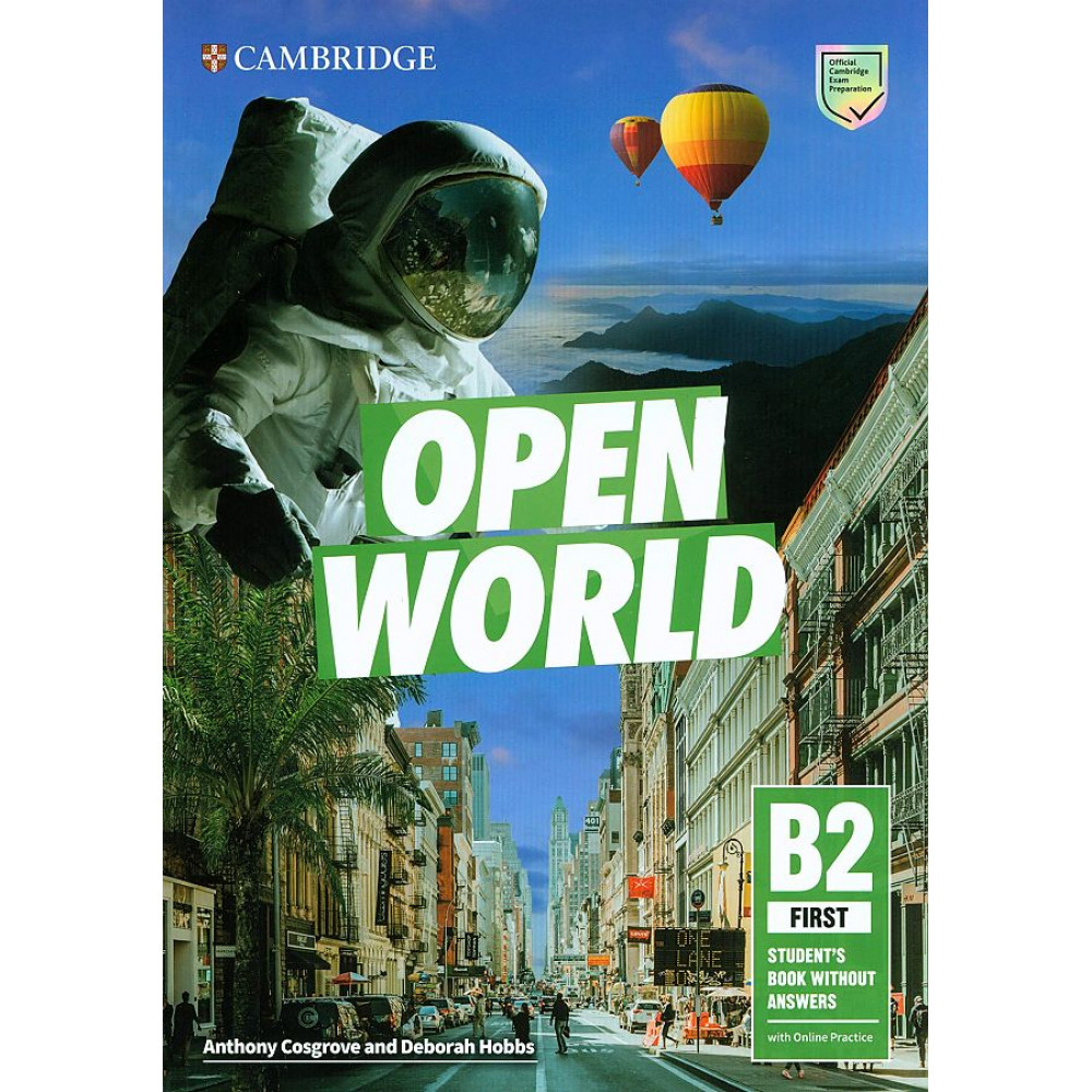 Open World. B2 First. Student’s Book without Answers with Online Practice 
